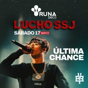 Last Chance | Luco SSJ | 17 de Mayo
