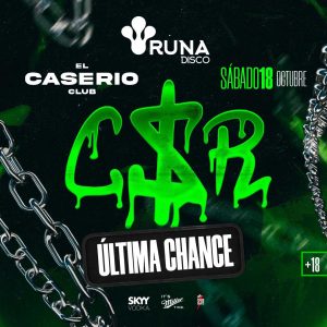 Ultima Chance | EL CASERIO | 18OCT