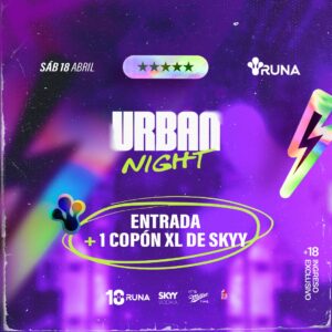 Entrada + Copón | URBAN NIGHT | 18ABR