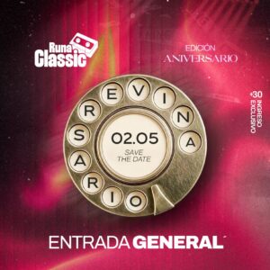 Runa Clasicc | Aniversario | 02Mayo